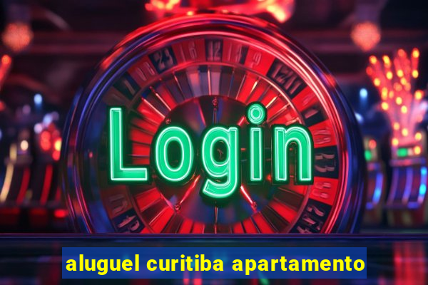 aluguel curitiba apartamento